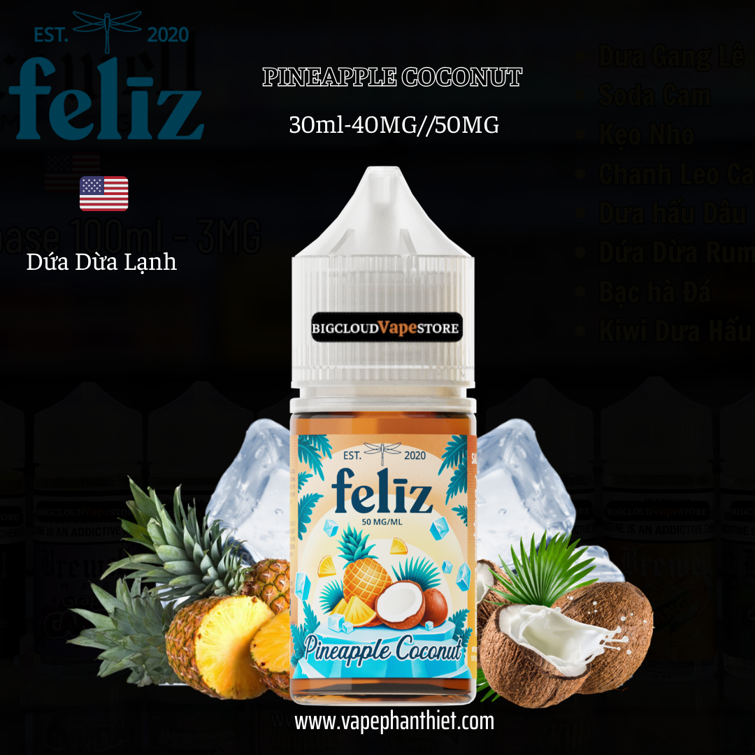 Feliz Salt 30ml 40MG//50MG Dứa Dừa Lạnh